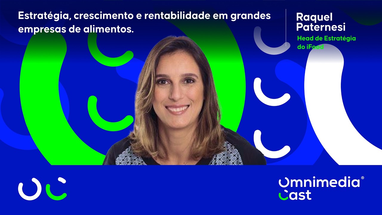 #27 Raquel Paternesi | Estratégia, crescimento e rentabilidade em grandes empresas de alimentos