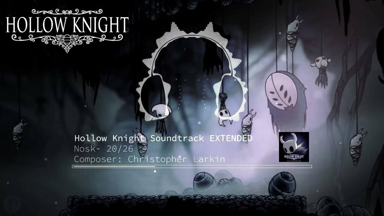 Hollow Knight OST - Nosk [EXTENDED]