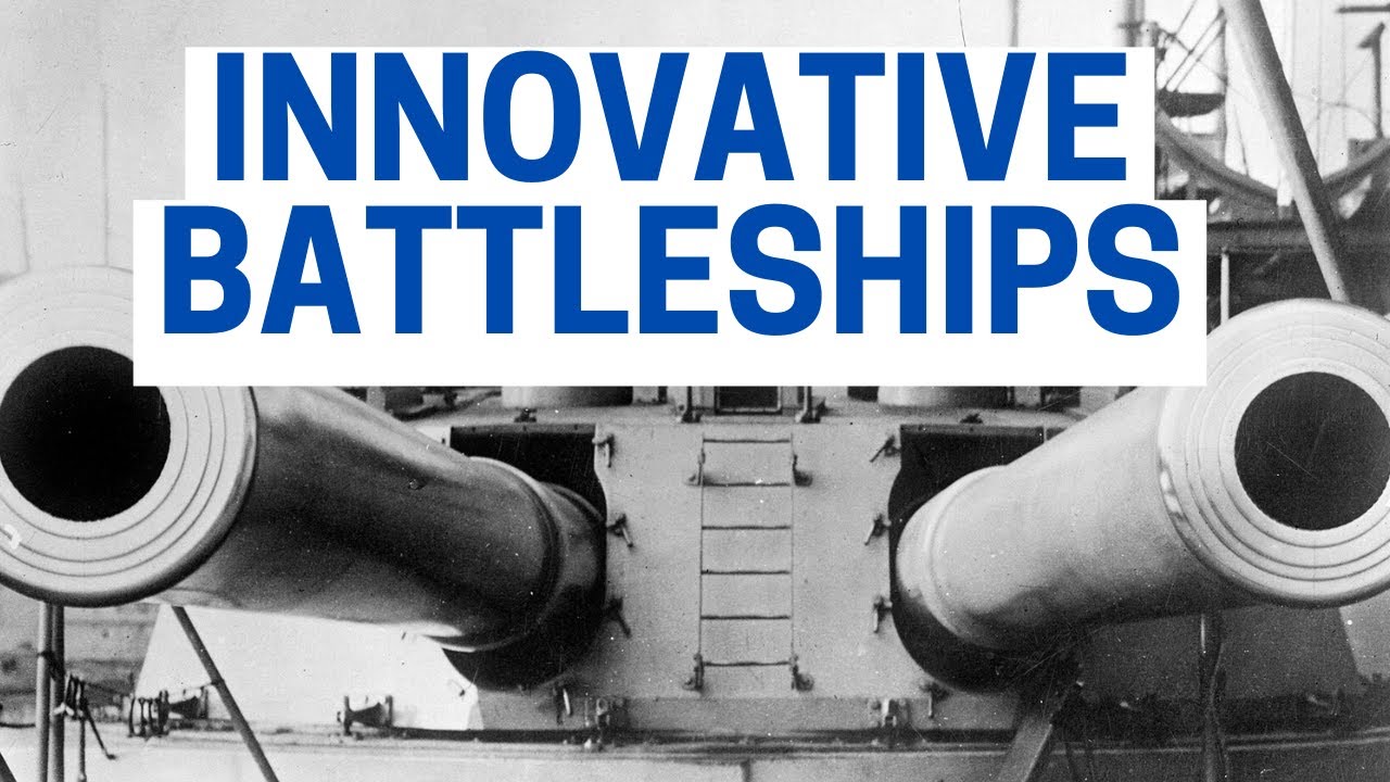 The Top 5 Most Innovative Battleships
