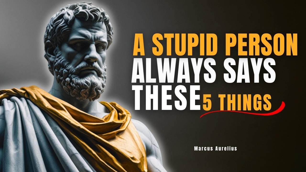 5 Phrases a Stupid person Always Says | Stoic Philosophy