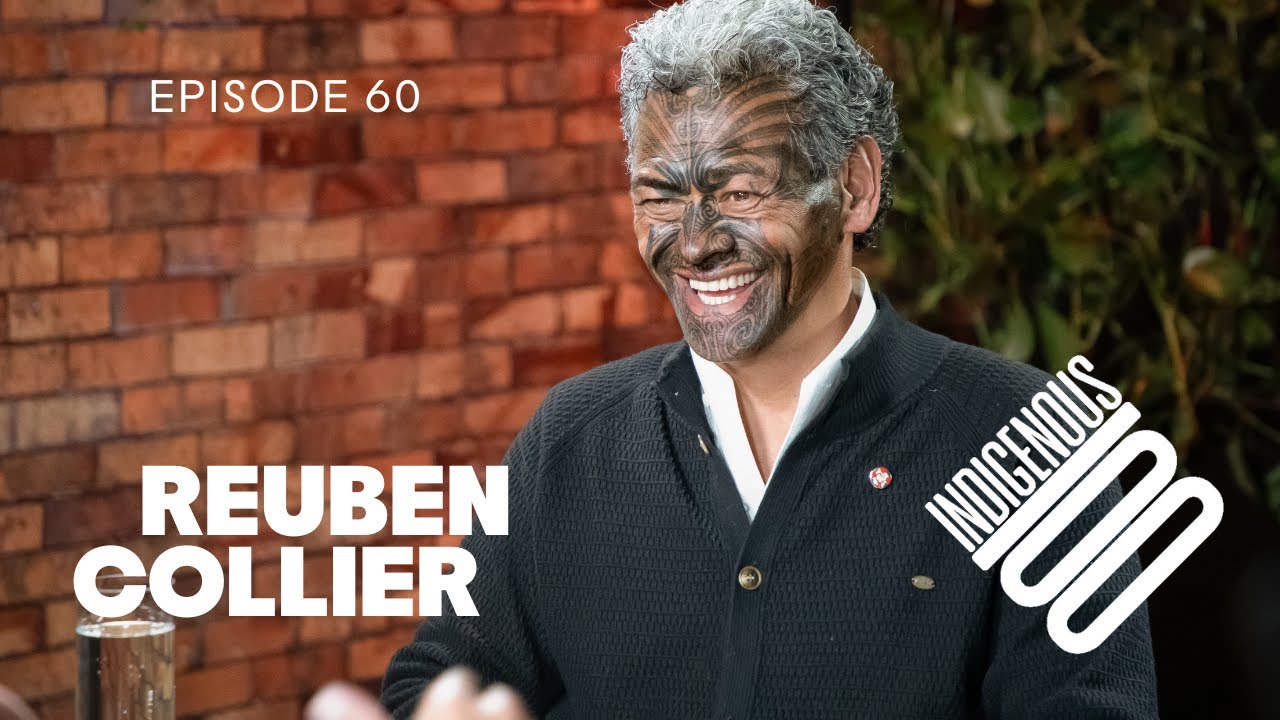 Indigenous 100 - Reuben Collier - Episode 60