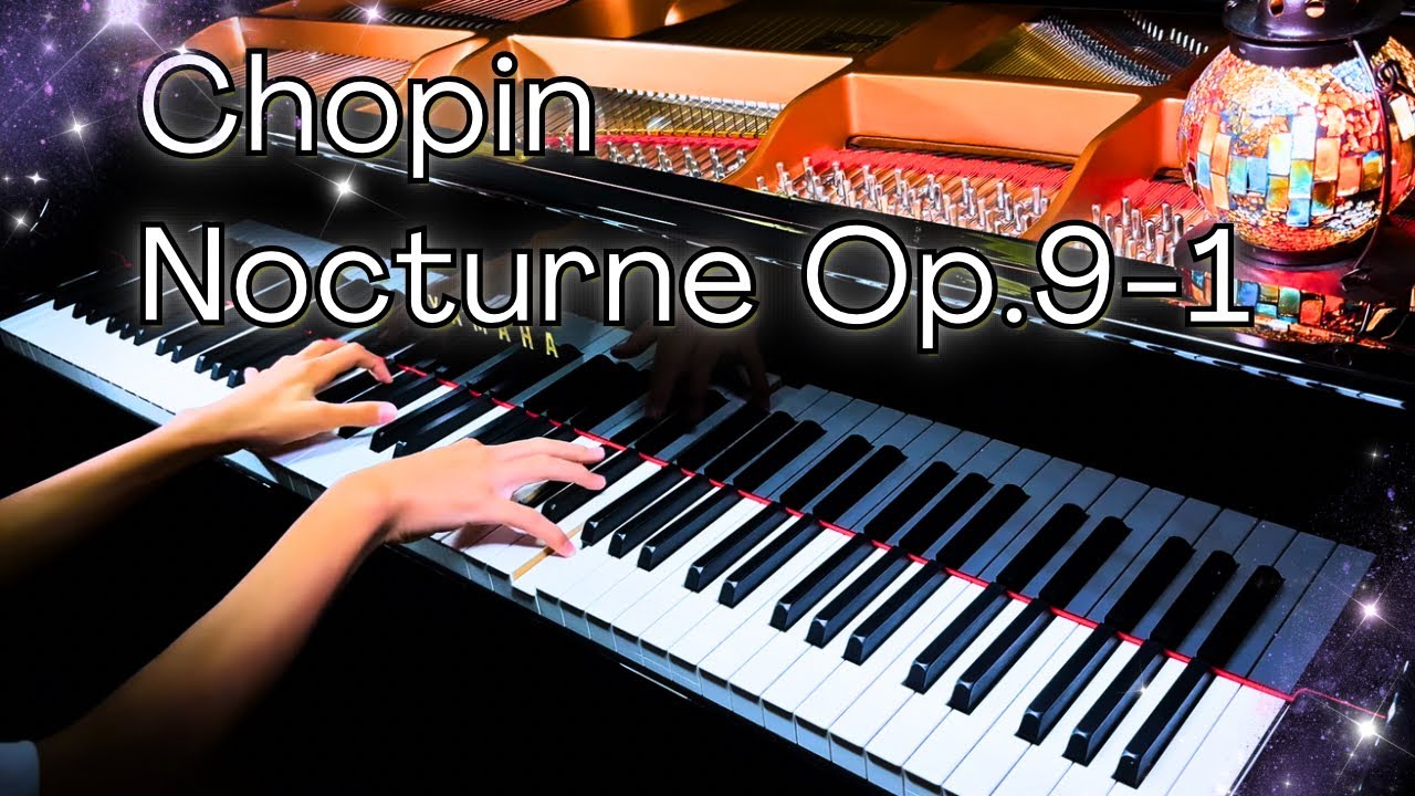 Chopin: Nocturne No. 1 in B-Flat Minor, Op. 9 No. 1