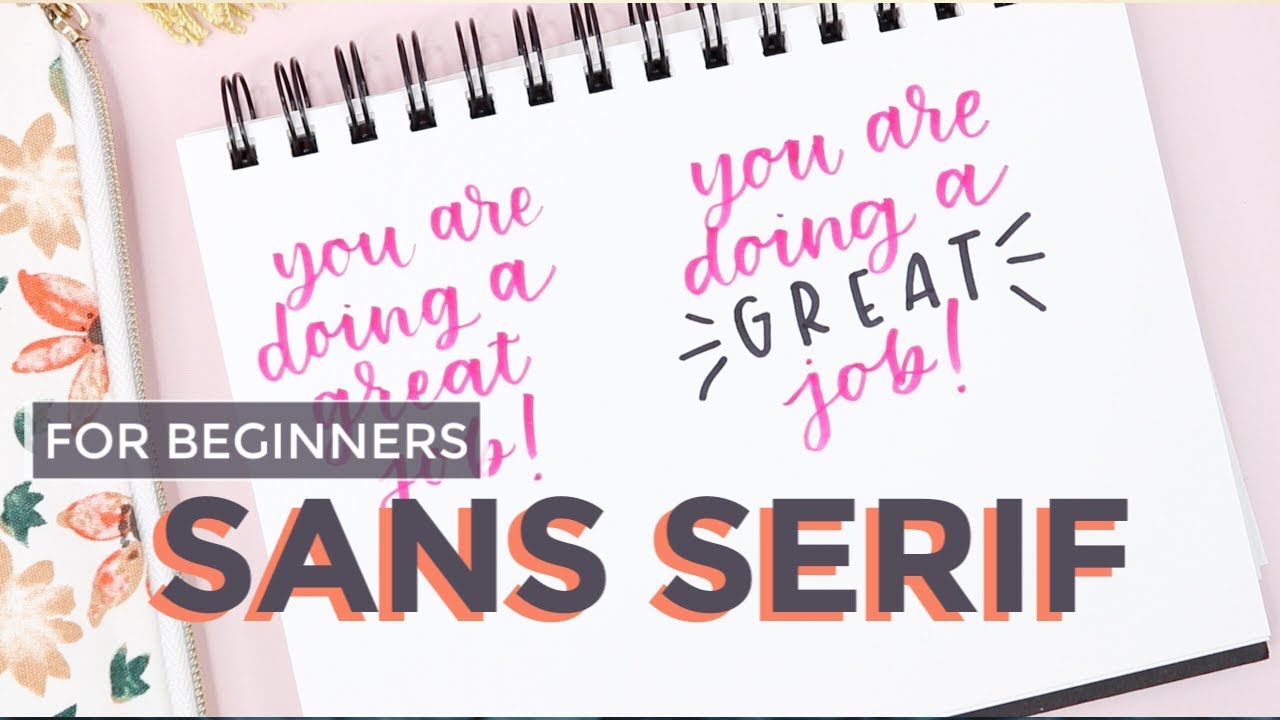 Sans Serif Lettering For Beginners: When To Use & Beginner Tips