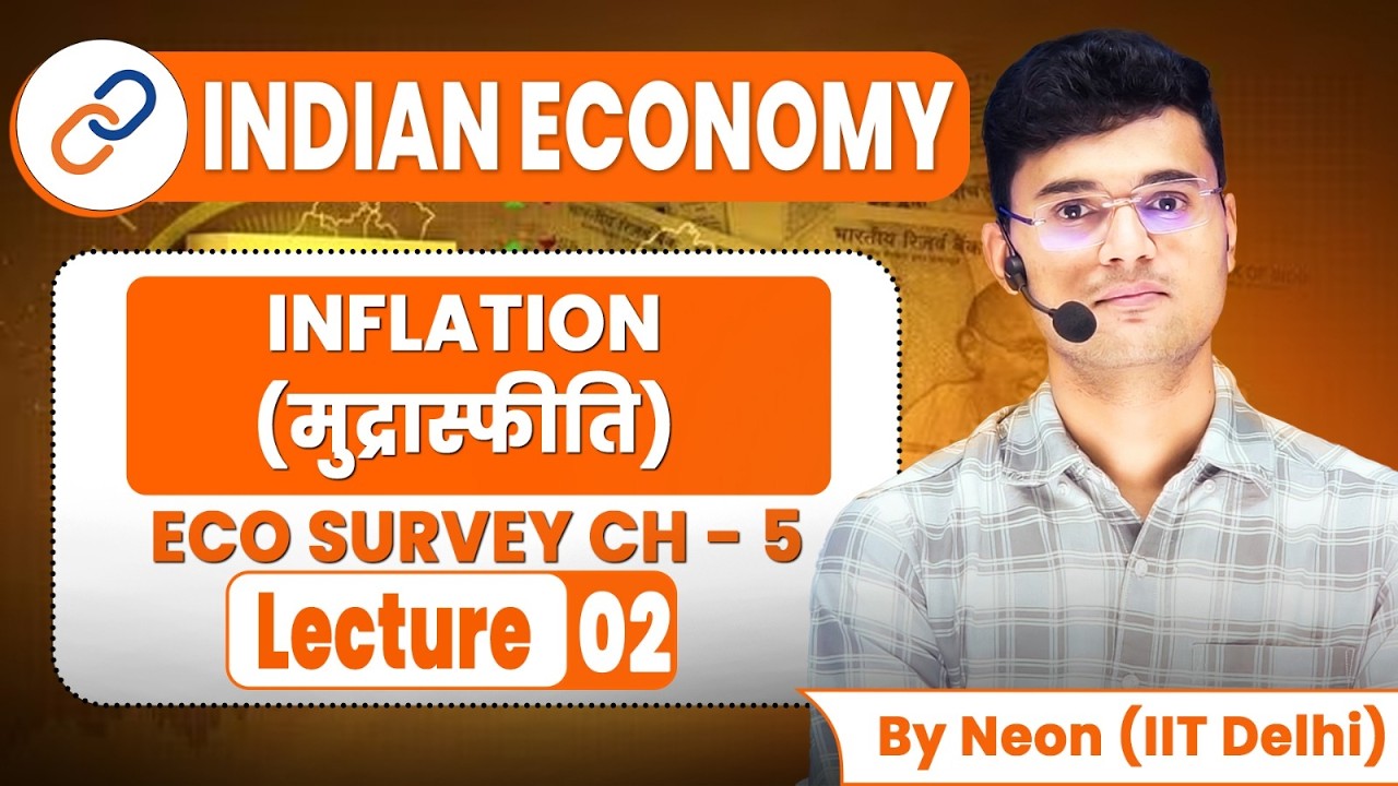Indian Economy 2026 Lecture 2 - inflation | मुद्रास्फीति | Eco Survey Chapter 5