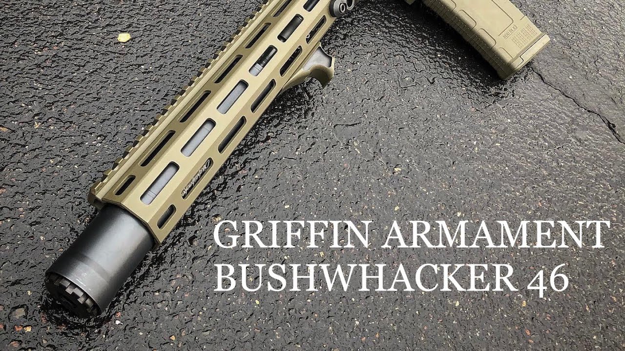 GRIFFIN ARMAMENT - BUSHWHACKER 46 REVIEW