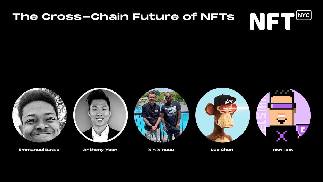 The Cross-Chain Future of NFTs - Panel at NFT.NYC 2022