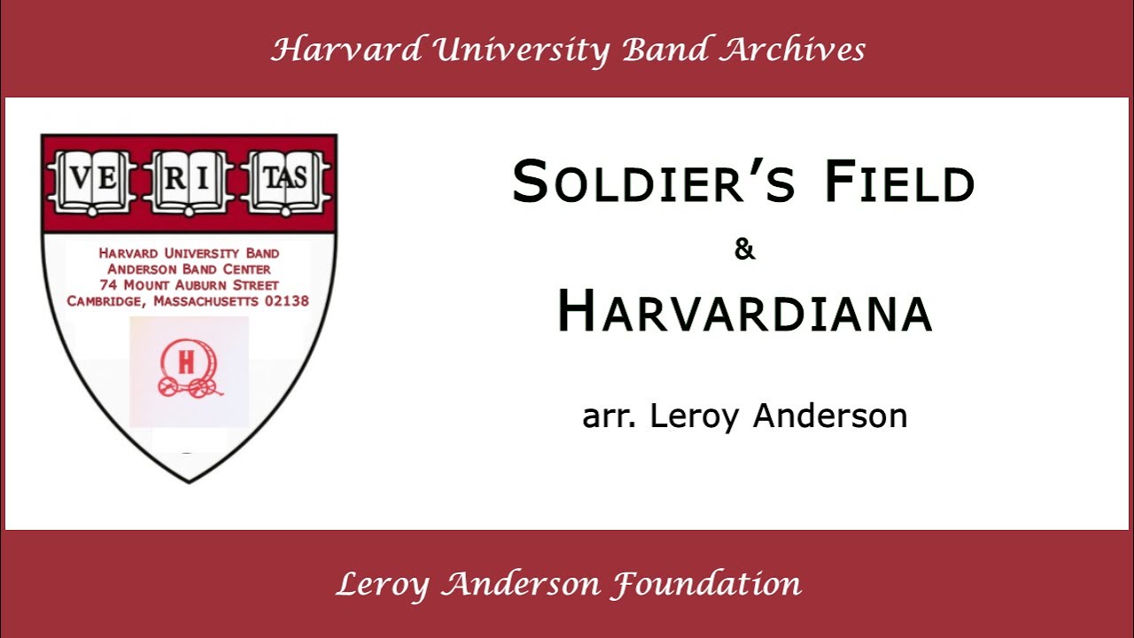 Soldier's Field and Harvardiana - Harvard University Band, arr. Leroy Anderson