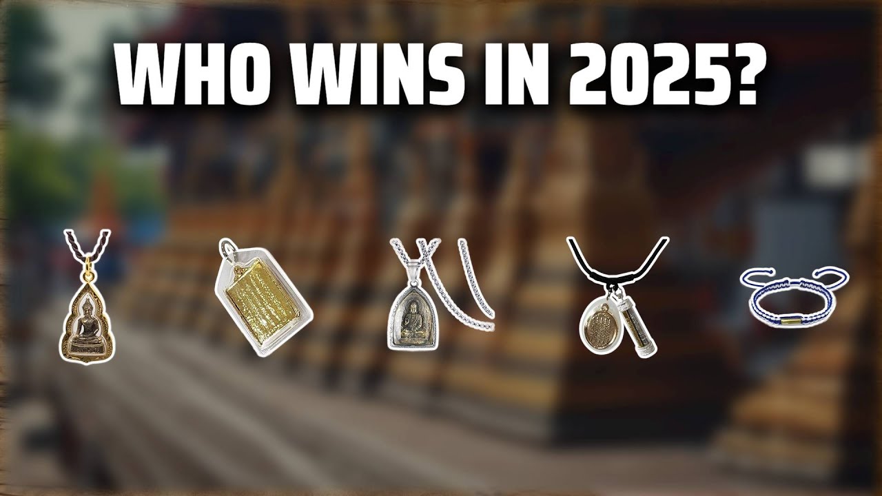 The Top 5 Best Thai Amulet in 2025 - Must Watch Before Buying!