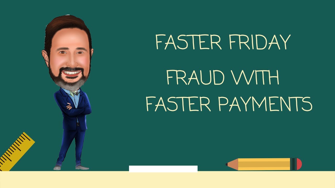 Fraud With Faster Payments