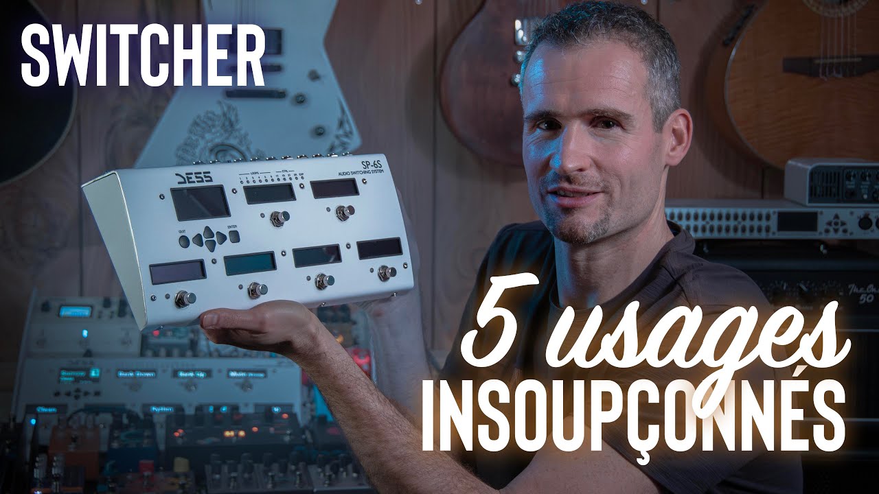 Vous ne savez pas (encore) utiliser un Switcher