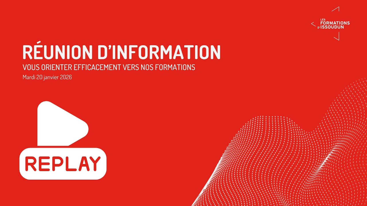 Les Formations d'Issoudun - Mieux connaître notre offre de formation 2026/2027