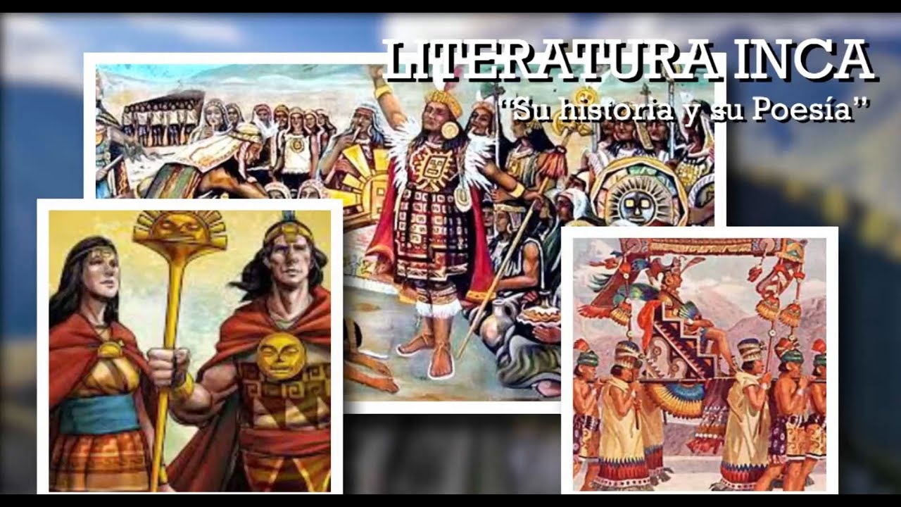 Nuestra Historia - LITERATURA INCA