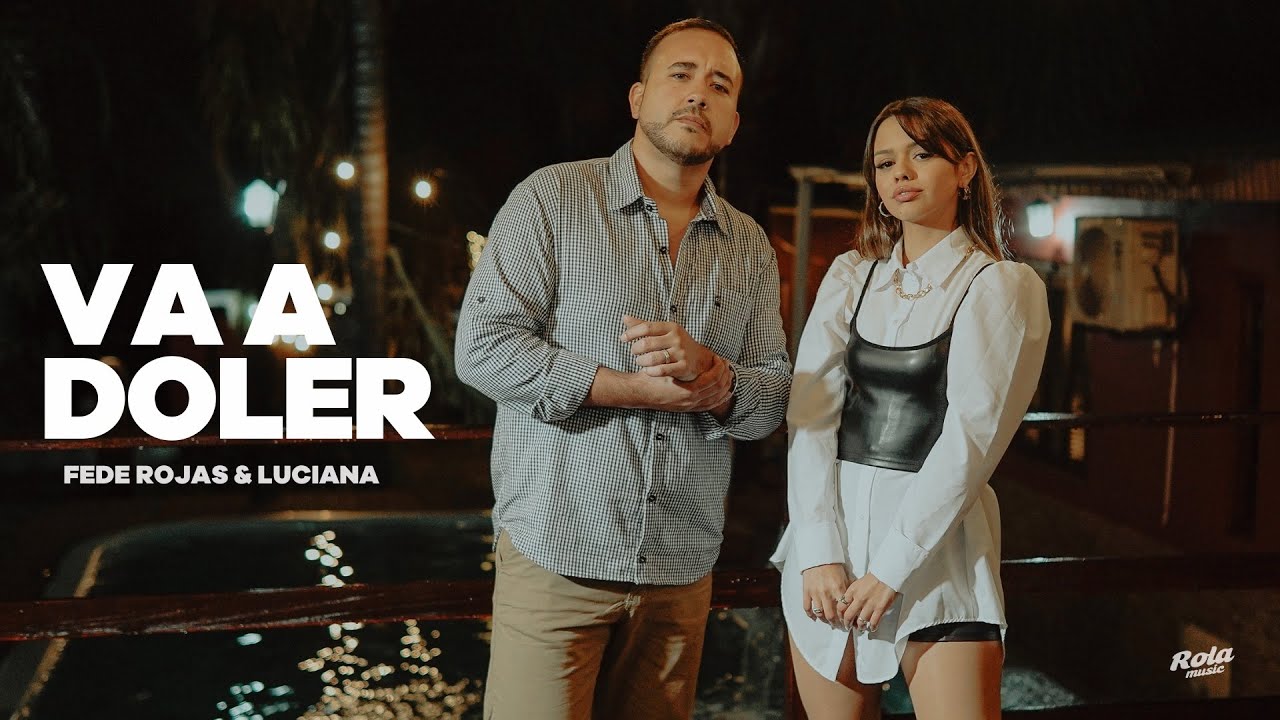 VA A DOLER - FEDE ROJAS & LUCIANA