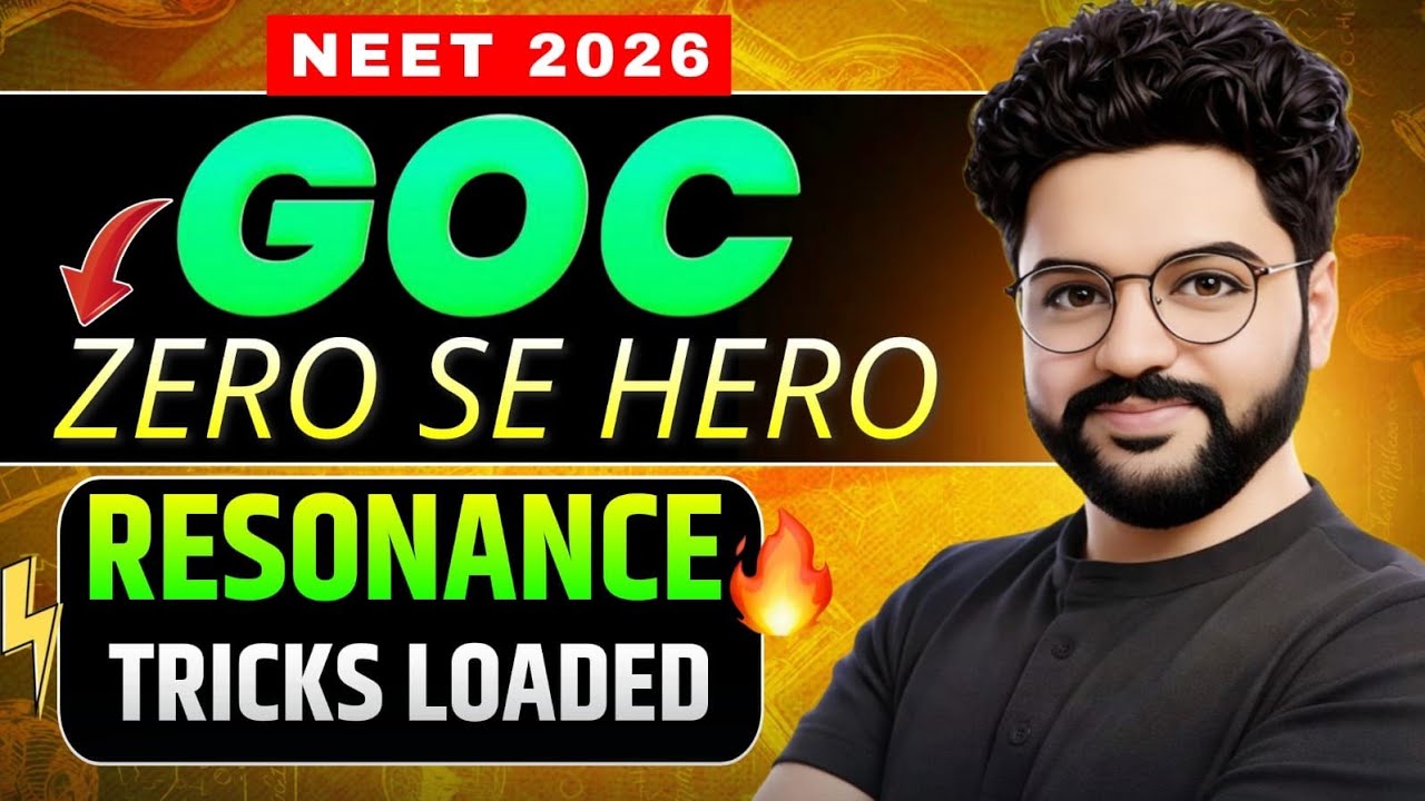 GOC: Ekdum Basic Se💥 | Video-2 | NEET 2026