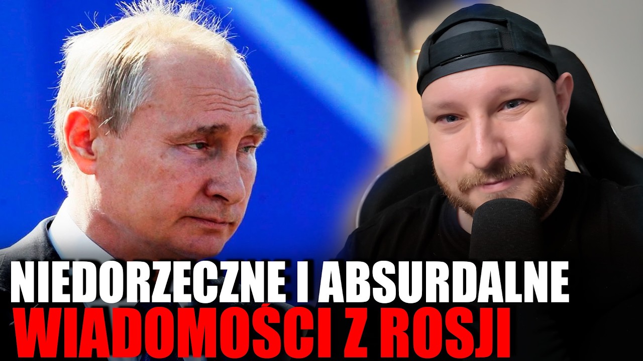 Świeże, śmieszne wiadomości z Rosji z ostatniego tygodnia
