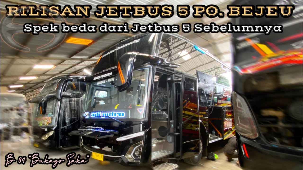 Rilis 1 Jetbus 5 SHD Po. Bejeu‼️Spek Interior Beda Dengan Unit Sebelumnya. Akan Ada Bus Baru Lagi 😱