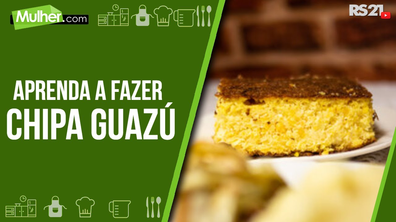 Receita típica do Paraguai “Chipa Guazú”- Mulher.com - Rede Século 21 -15/07/2021