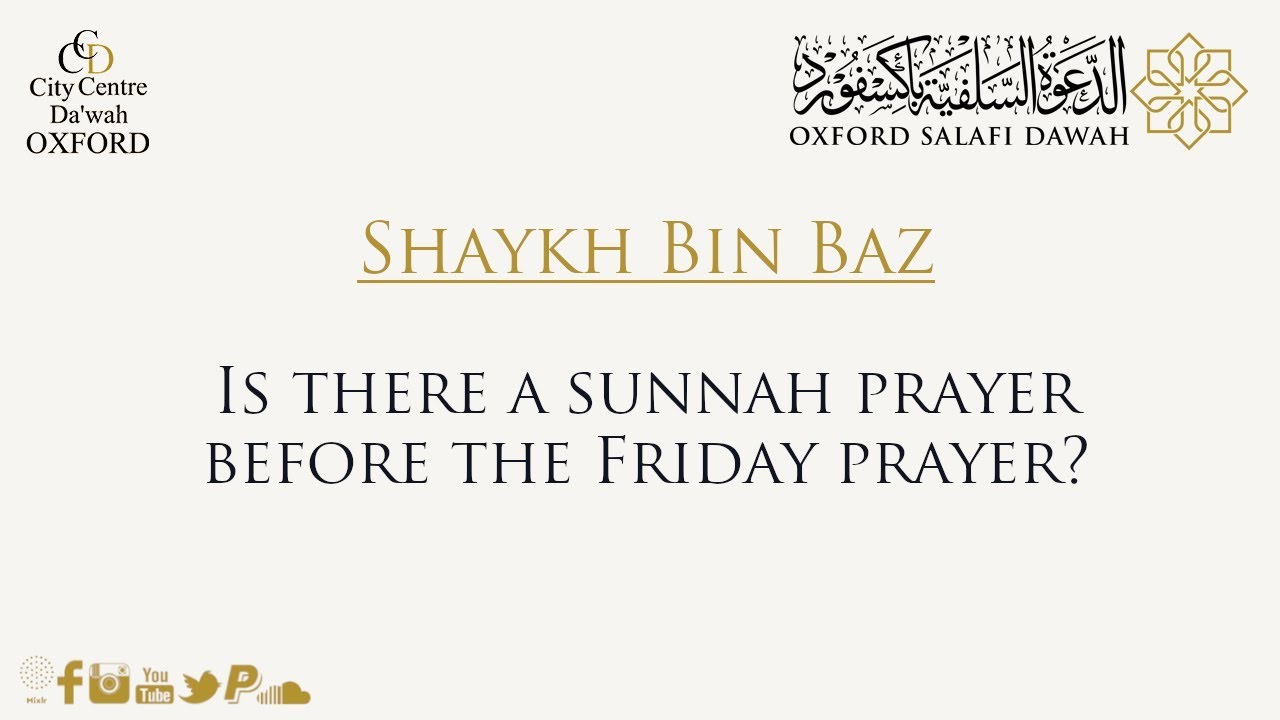 Shaykh Bin Baz - Is There A Sunnah Prayer Before The Friday Prayer?