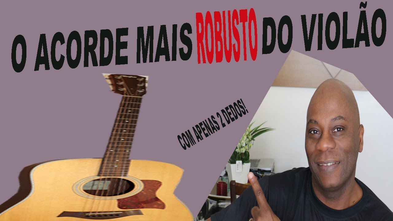 ✅ O ACORDE MAIS ROBUSTO DO VIOLÃO! Muito simples || Maestro Adeildo Lopes