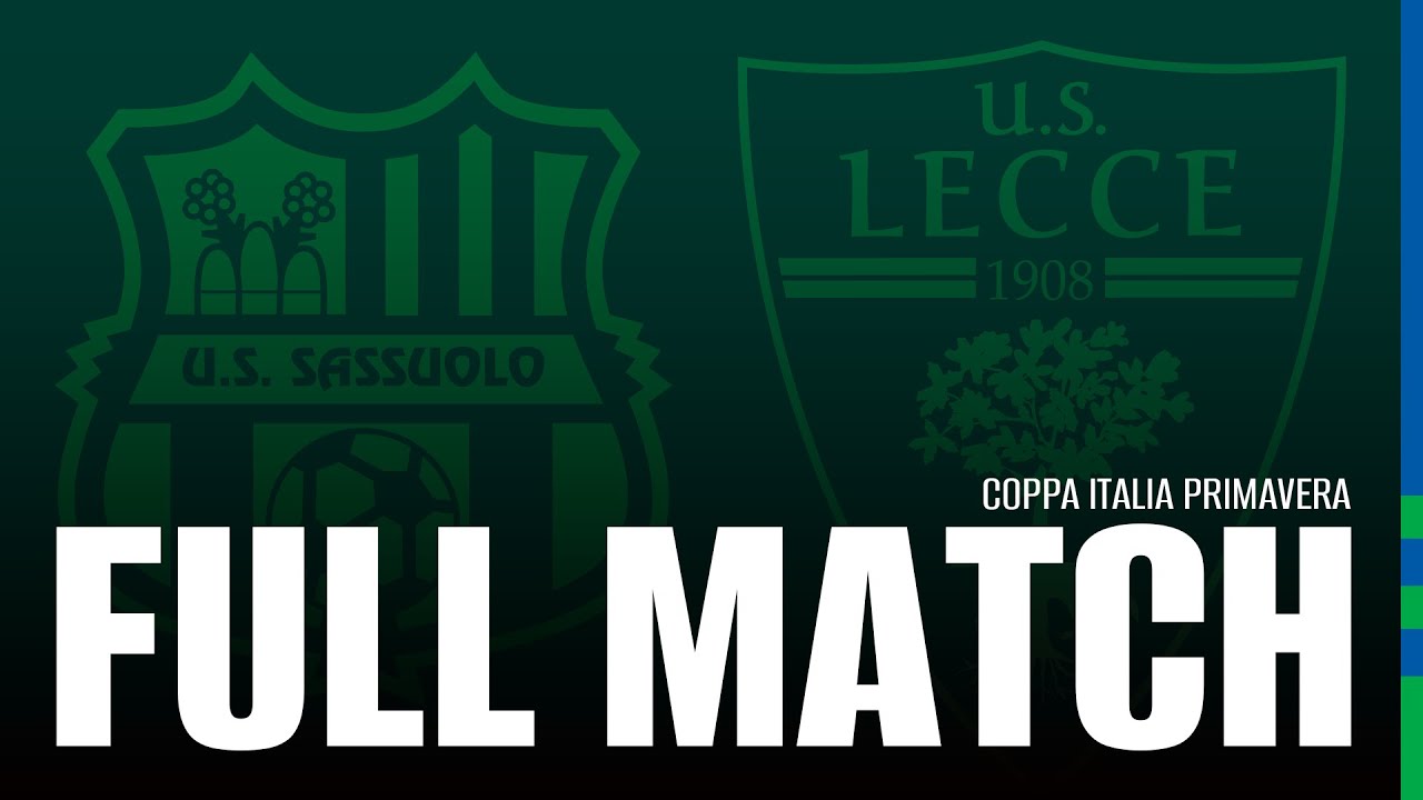 🔴 LIVE | Sassuolo-Lecce | Coppa Italia Primavera 24/25