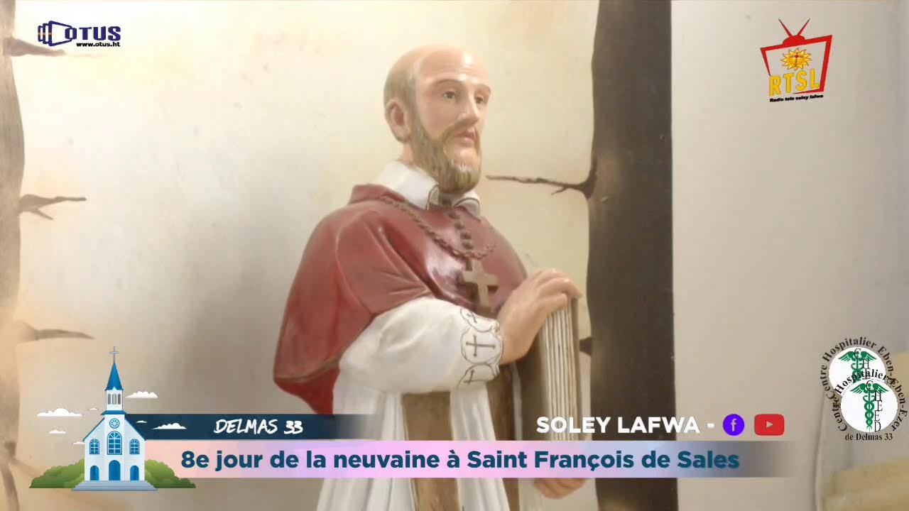 8e Jour de la Neuvaine à Saint-Francois de Sales (Delmas 33)
