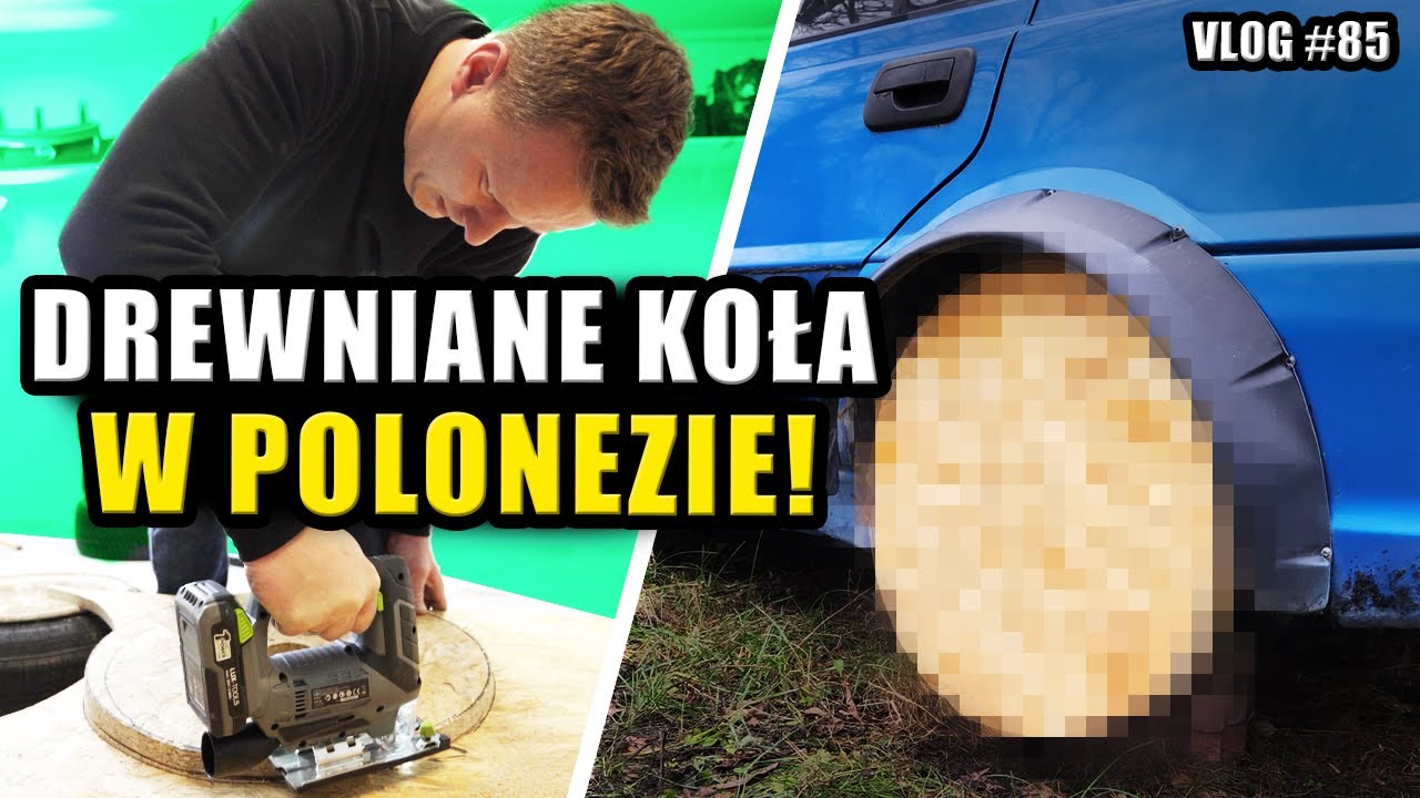 Robimy DREWNIANE koła do POLONEZA xD || POLONEZ #4