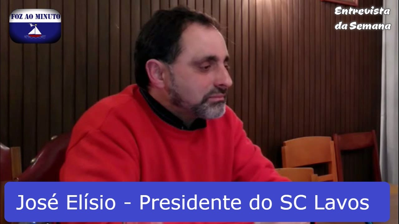 Entrevista da Semana - José Elísio (Presidente do Sport Club de Lavos)