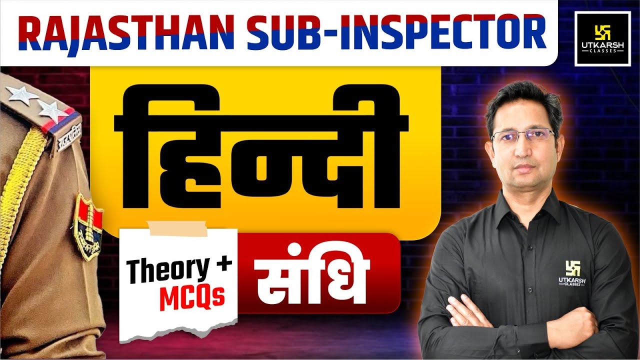 Rajasthan Sub Inspector 2025 | Hindi Vyakaran - Sandhi | Theory & MCQs Class |  Farmaan Sir