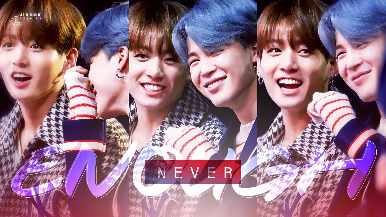 Jikook/Kookmin • Never Enough 🔴🔵