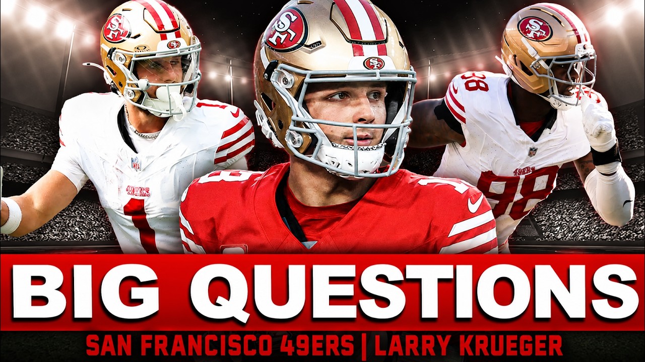 FIVE Big Questions The 49ers Still Need To Answer...