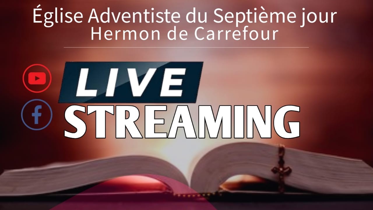 Eglise Adv Hermon de Carrefour Culte D'adoration Sabbat 14 Fevrier 2026