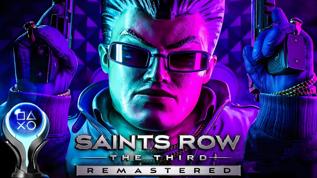 SAINTS ROW THE THIRD: REMASTERED - 100% Platinum Walkthrough No Commentary