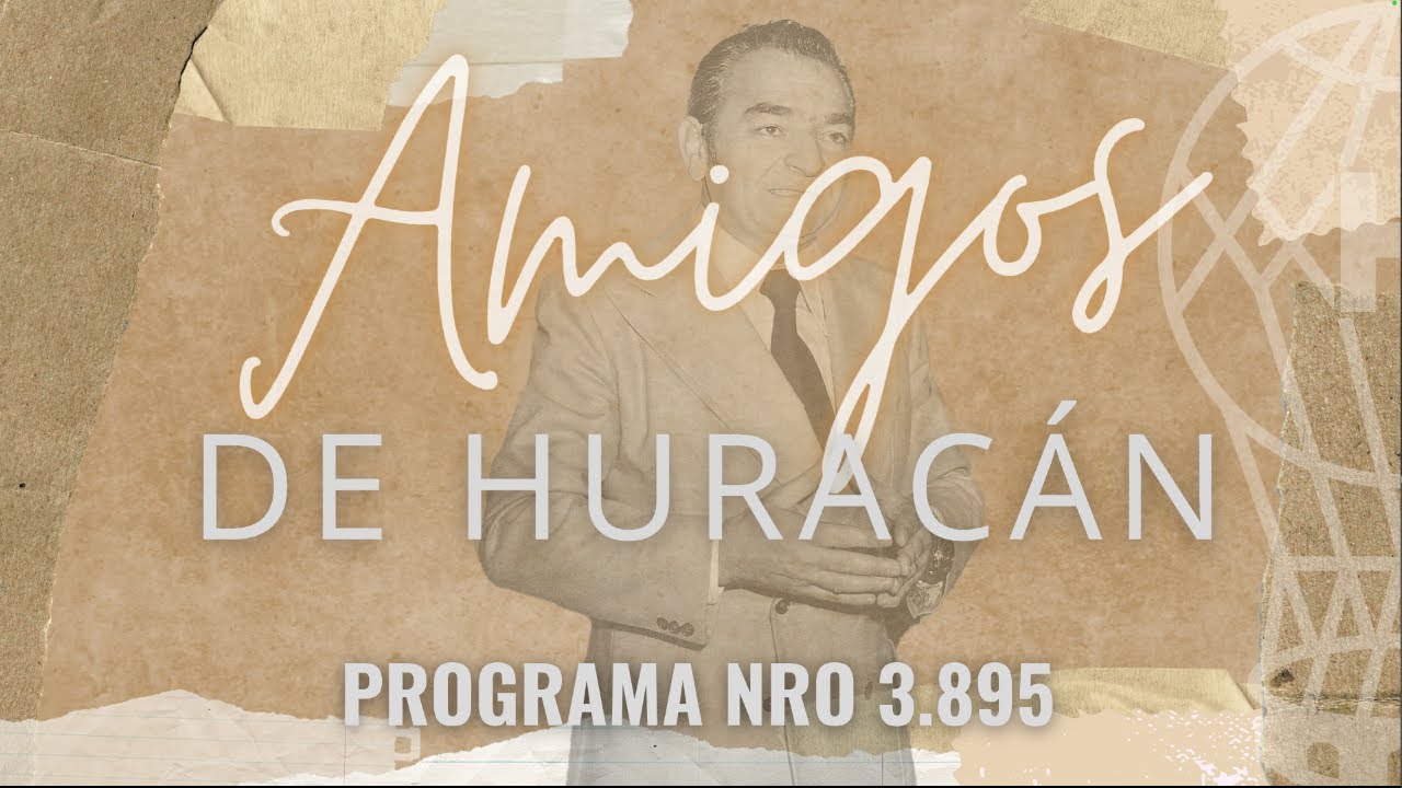 Amigos de Huracán Programa n°3.895 28/02/2026