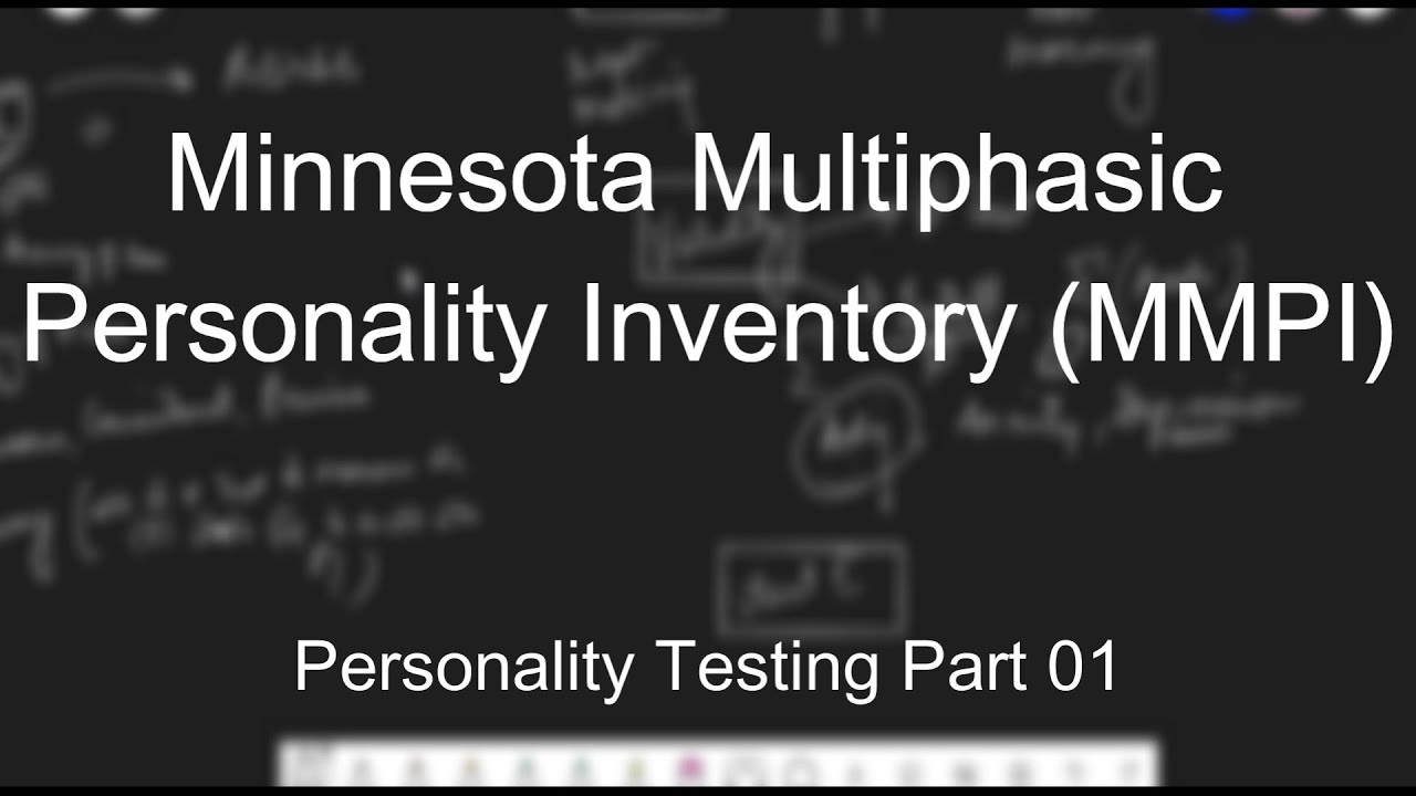 Personality Testing - MMPI (Minnesota Multiphasic Personality Inventory) || PART 01
