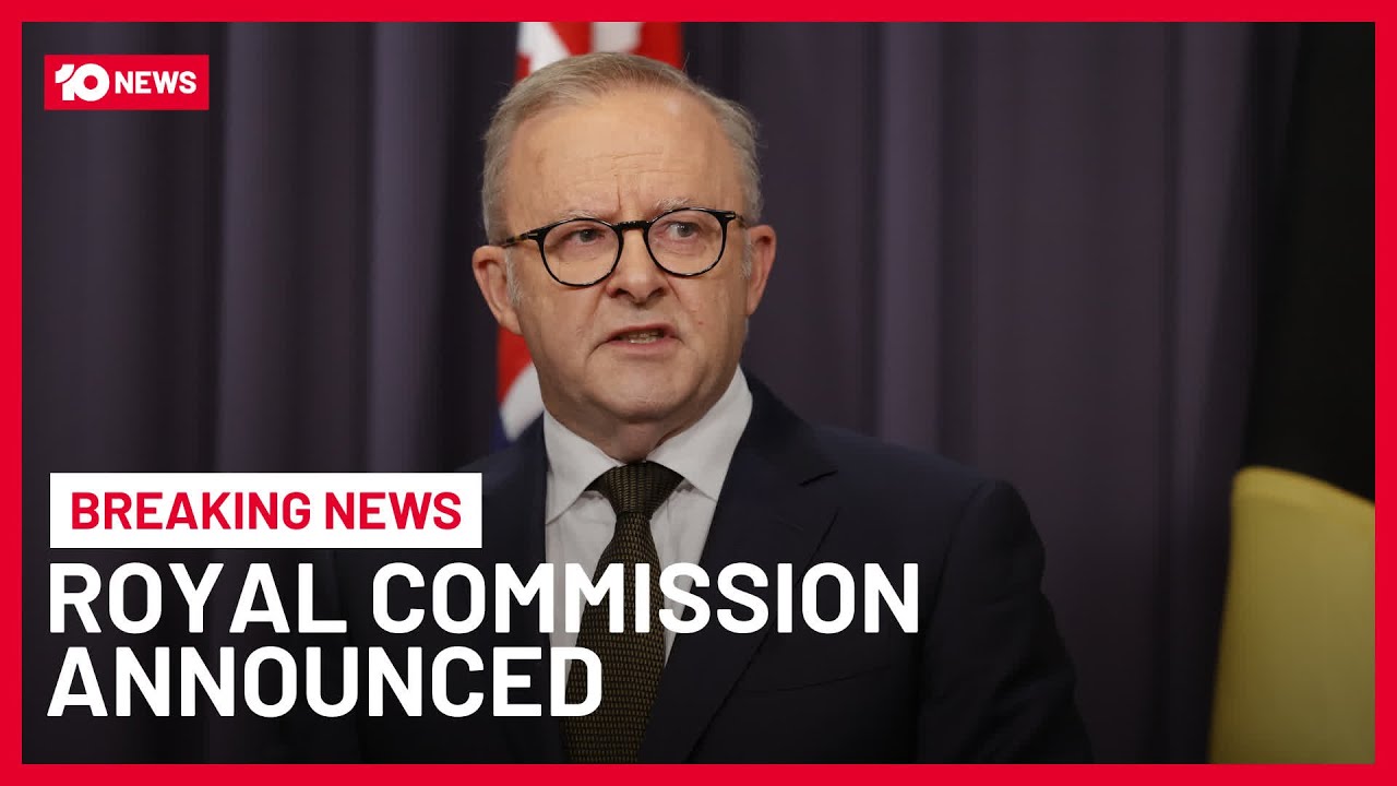 Bondi Beach Shooting: Albanese Announces Royal Commission Into Terror Attack | 10 News
