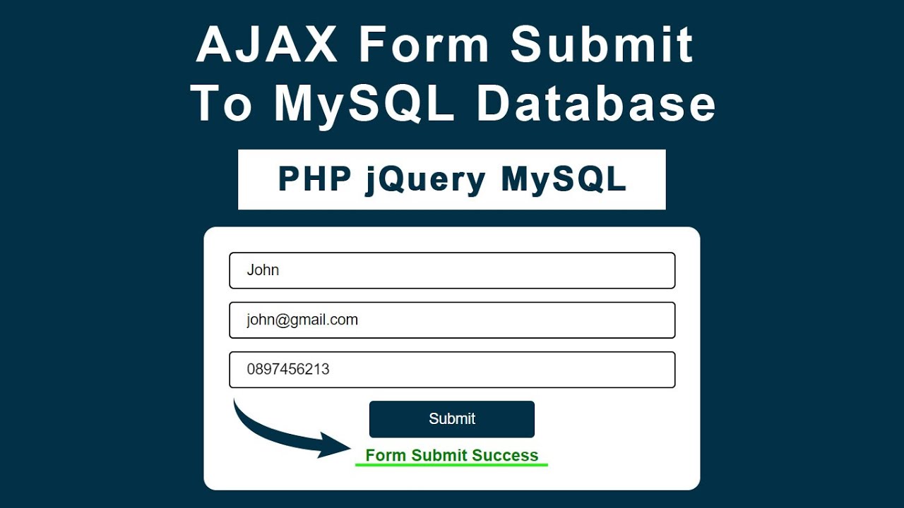 Ajax Form Submit to POST JSON Data in MySQL Database using PHP and AJAX