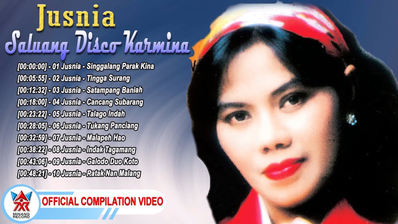 Jusnia - Saluang Disco Karmina [Full Album] [Official Compilation Video HD]