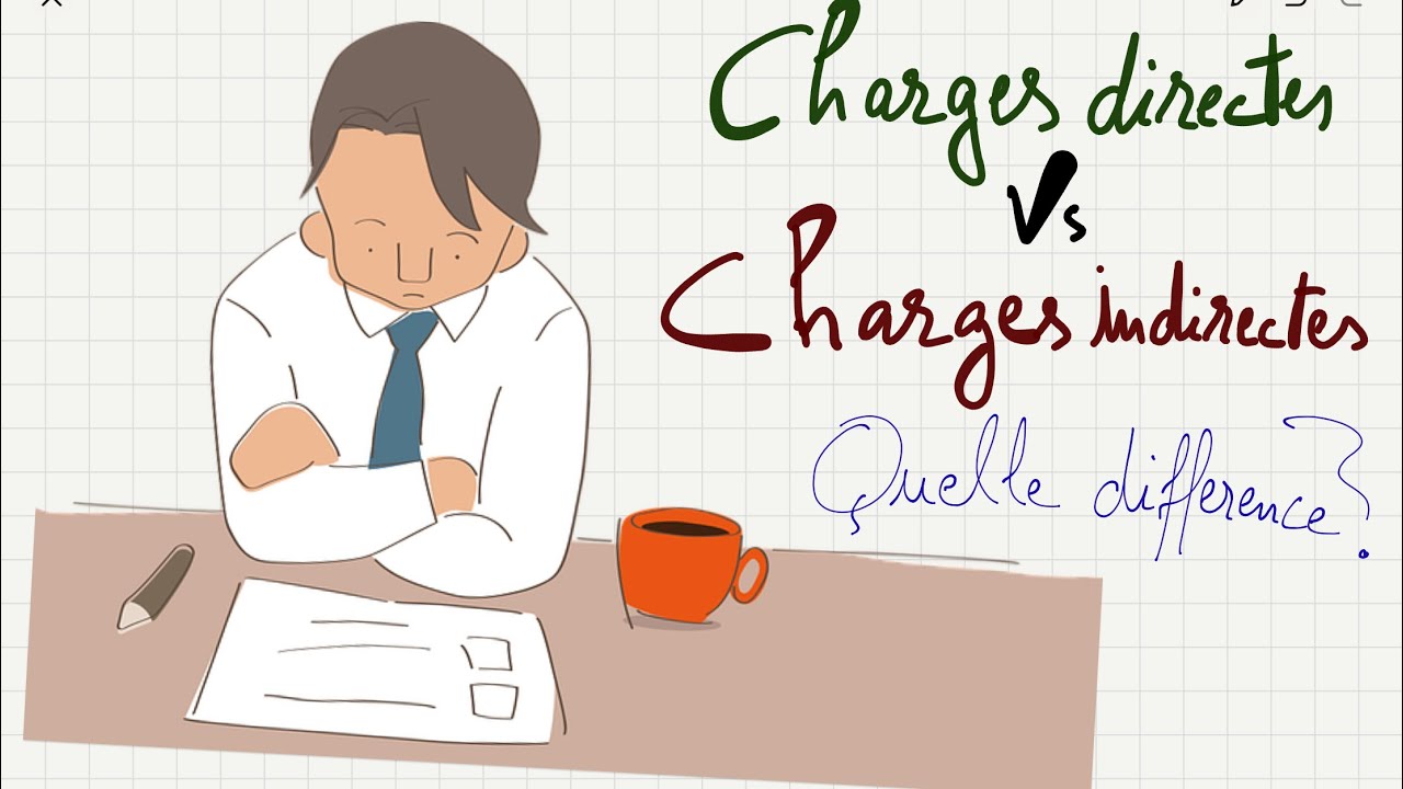 Charges directes et charges indirectes : pourquoi faire cette diff&eacute;rence en comptabilit&eacute; analytique?