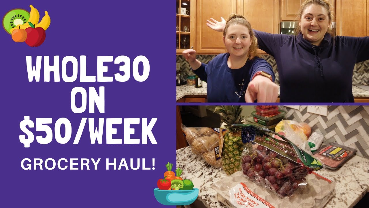 WHOLE30 101 - $50 Budget Grocery Haul for 2 for a week! Whole30 Approved King Soopers Grocery List