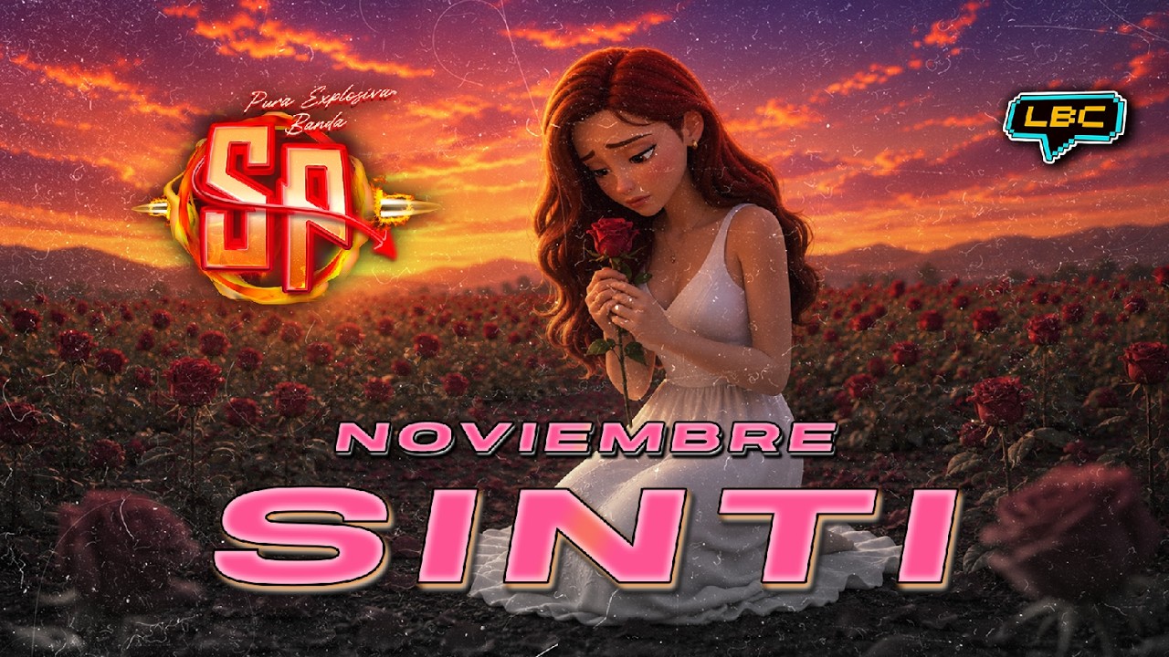 NOVIEMBRE SIN TI | PURA EXPLOSIVA BANDA SP