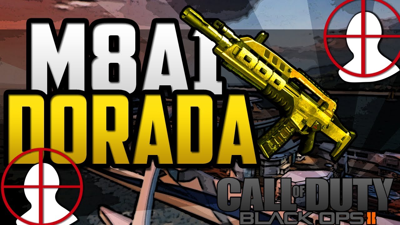 M8A1 Dorada!! - Black Ops 2