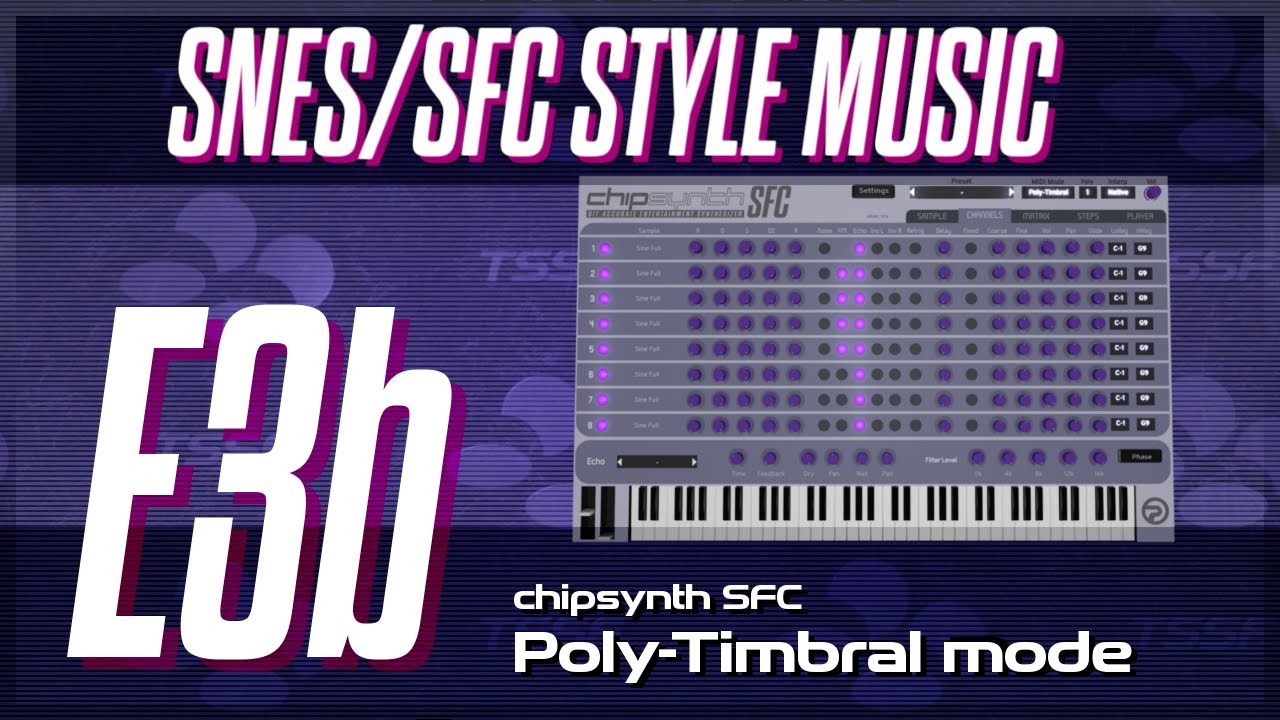 SNES Music - Episode 3b - chipsynth SFC Poly-Timbral Mode Run-through