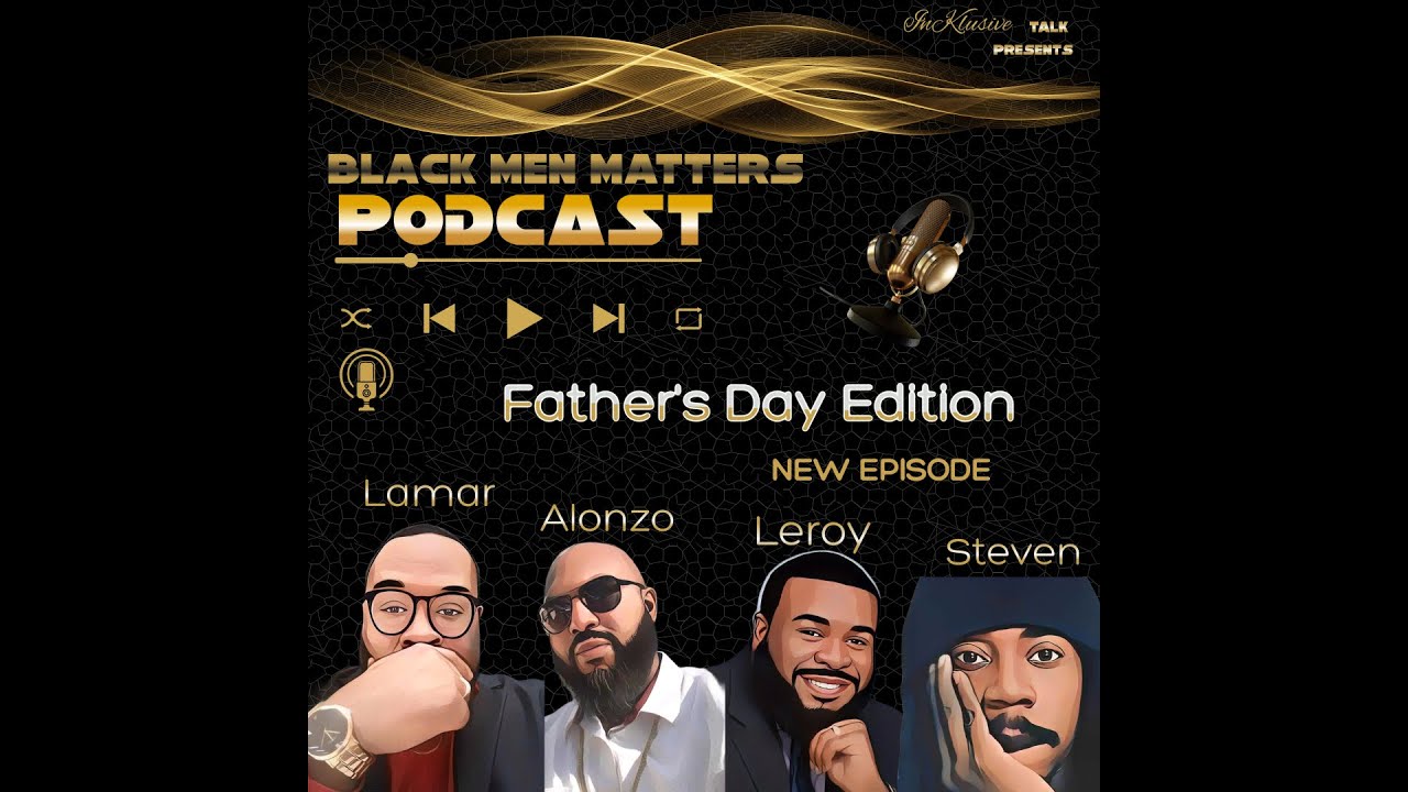 Black Men Matters Podcast