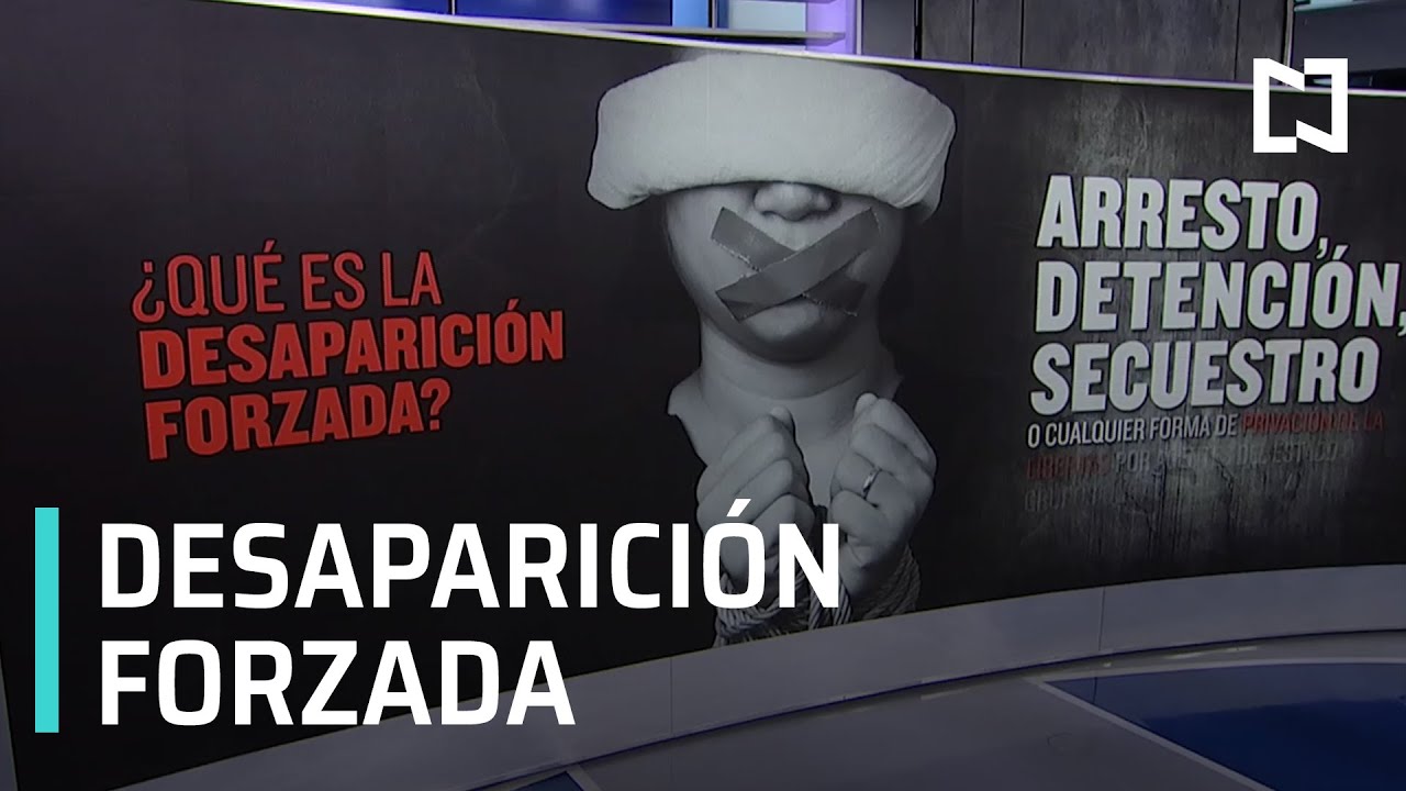 &iquest;Qu&eacute; es la desaparici&oacute;n forzada? - Despierta