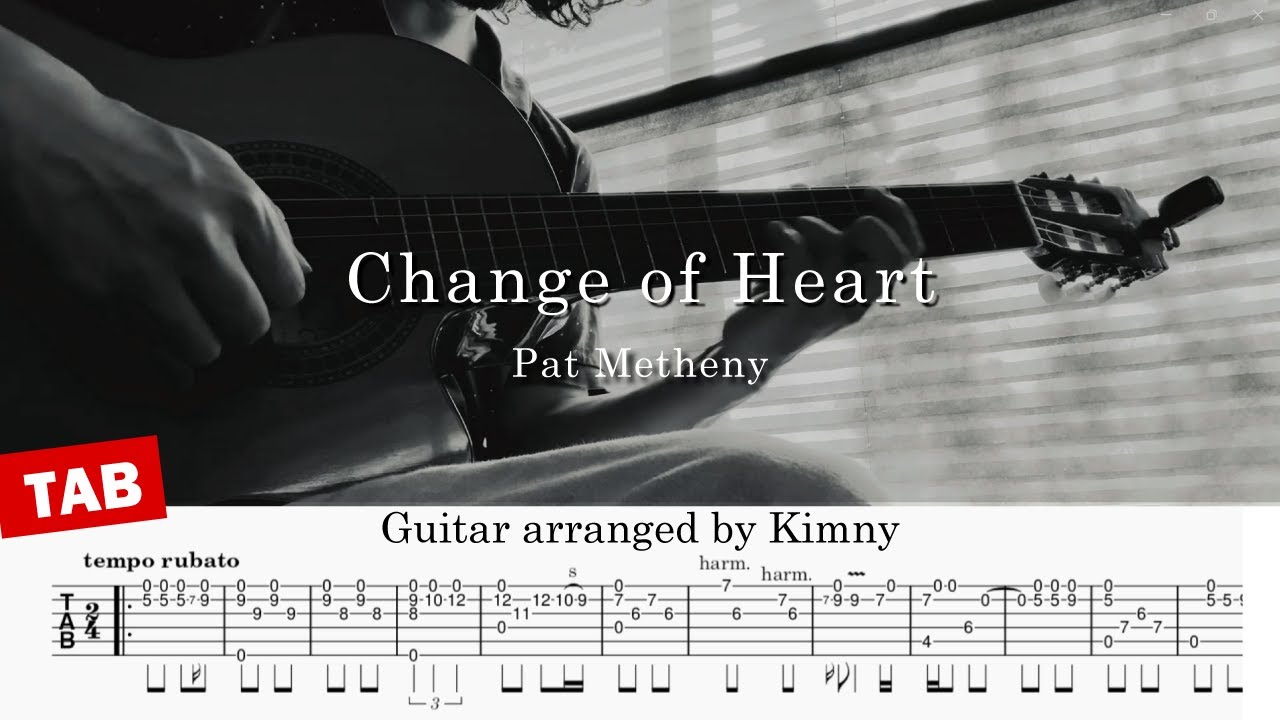 [ TAB ] Change Of Heart - Pat Metheny | Fingerstyle Guitar Cover