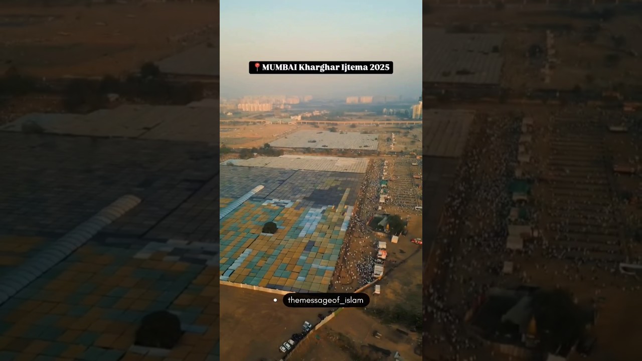 Biggest Ijtema of 2025 | Drone View of Mumbai Kharghar Ijtema 2025
