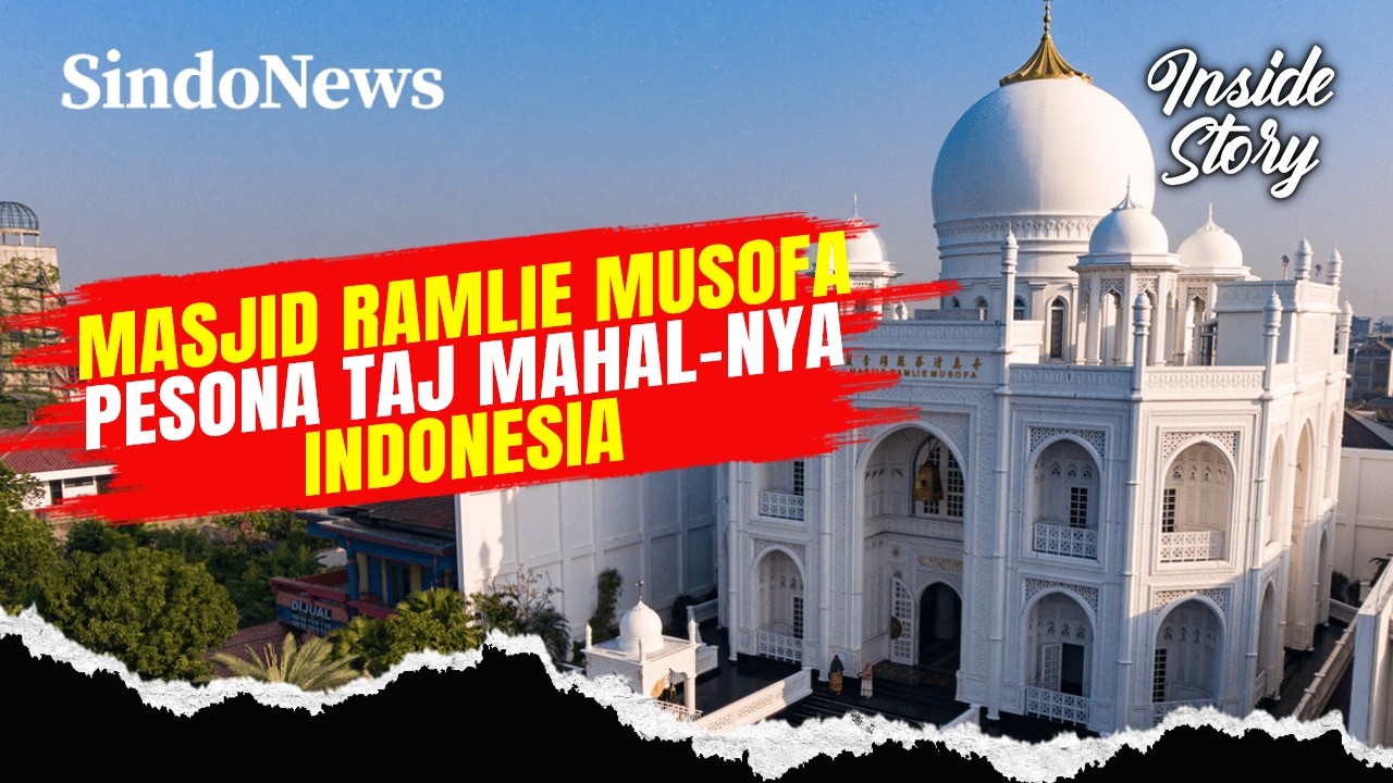 Pesona Masjid Ramlie Musofa, Padukan Budaya Islam dan Tionghoa | Inside Story | 22/02