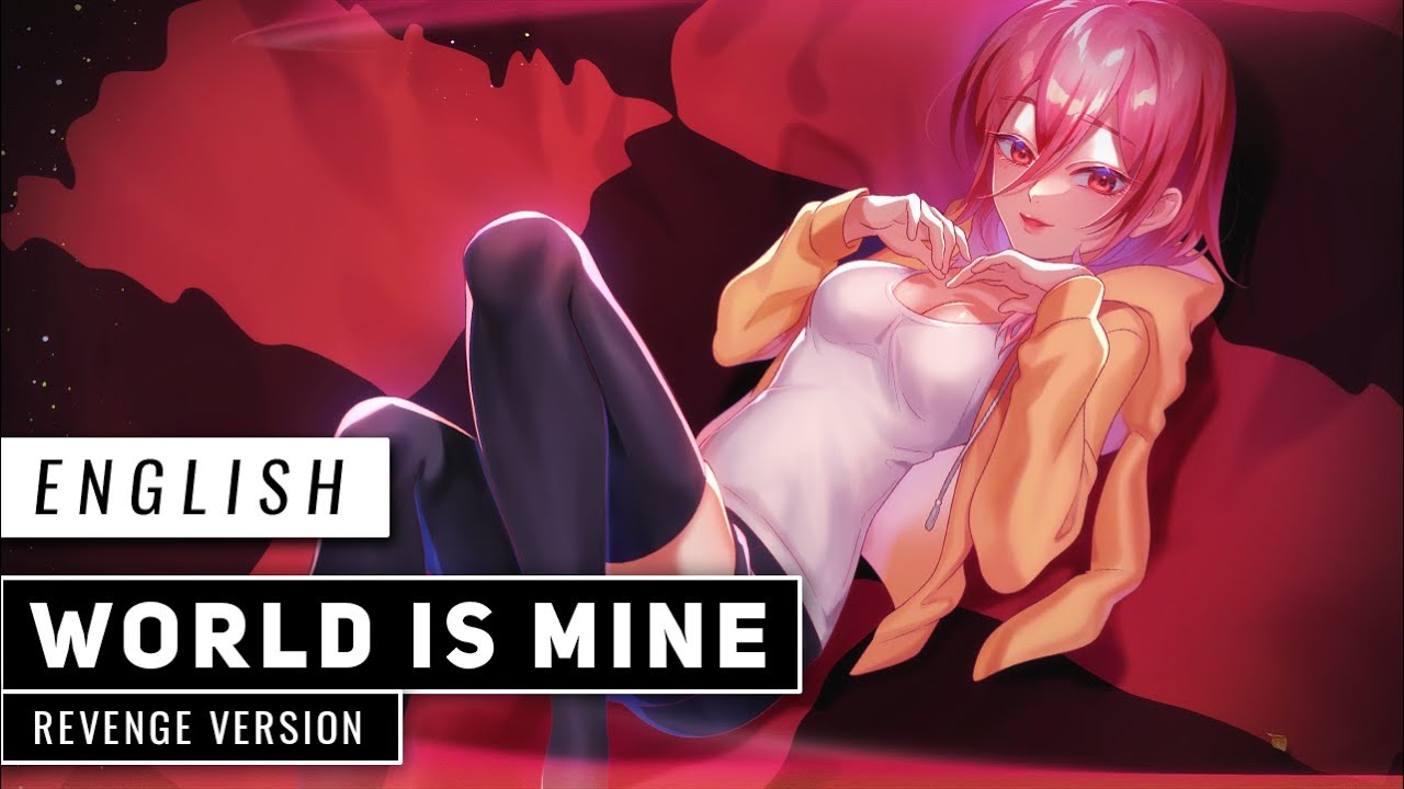 World Is Mine  -𝗥𝗲𝘃𝗲𝗻𝗴𝗲 𝗩𝗲𝗿- (English Cover) 【JubyPhonic】 ワールドイズマイン
