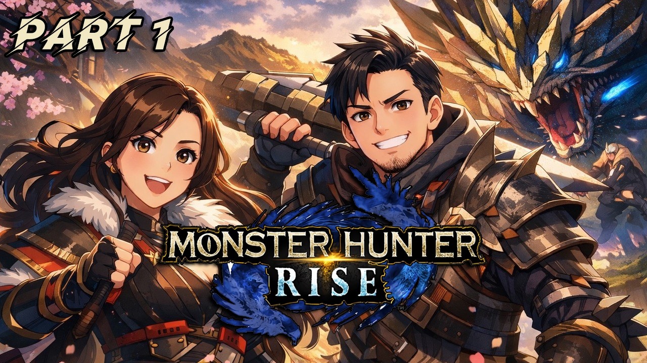 Monster Hunter Rise - First Time Story Playthrough with Allie! - Part 1