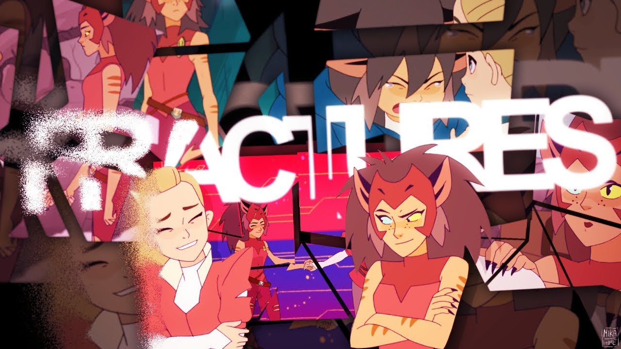 [amv] she-ra | fractures (flash warning!)